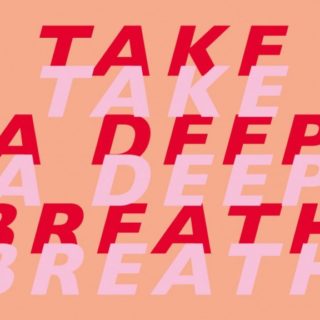Take A Deep Breath