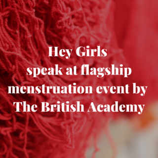 Hey Girls British Academy Menstruation 2021